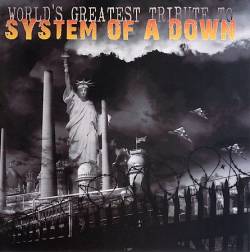 System Of A Down : World's Greatest Tribute to System of a Down